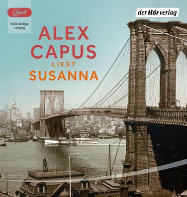 Susanna Lesung. Ungekuerzte Ausgabe Alex Capus