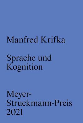 Sprache und Kognition Meyer-Struckmann-Preis 2021: Prof. Dr. Manfre