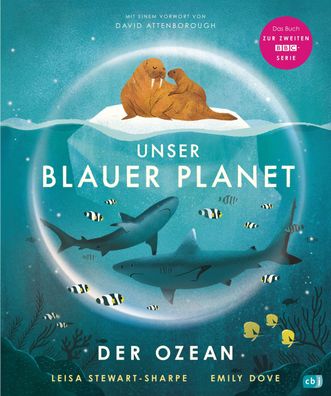 Unser blauer Planet - Der Ozean Das Kindersachbuch zur BBC-Serie \