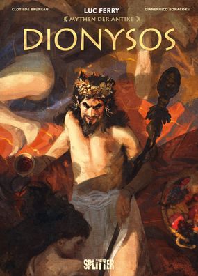 Mythen der Antike: Dionysos Mythen der Antike 15 Ferry, Luc Bruneau