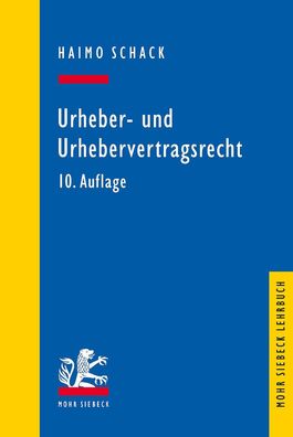 Urheber- und Urhebervertragsrecht Mohr Lehrbuch Schack, Haimo Mohr