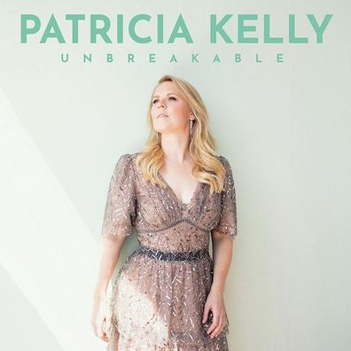 Unbreakable, 1 Audio-CD CD Kelly, Patricia