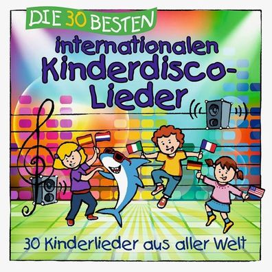 Die 30 besten internationalen Kinderdisco-Lieder CD Various Die 30