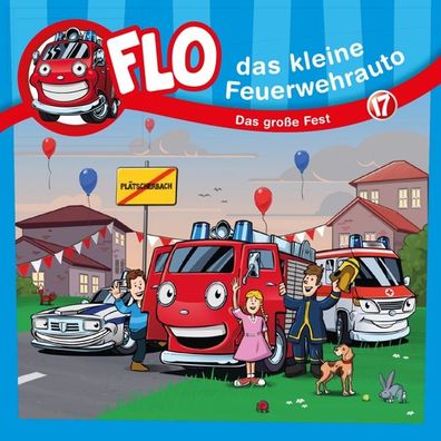 Das grosse Fest [17] (CD) CD Flo -das kleine Feuerwehrauto (17) Flo