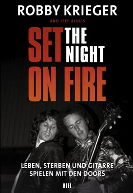 Robby Krieger: Set the Night on Fire Leben, sterben und Gitarre spi