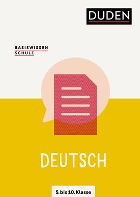 Basiswissen Schule - Deutsch 5. bis 10. Klasse Das Standardwerk fue