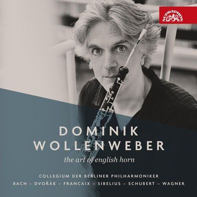 Dominik Wollenweber - The Art of English Horn CD Johann Sebastian B