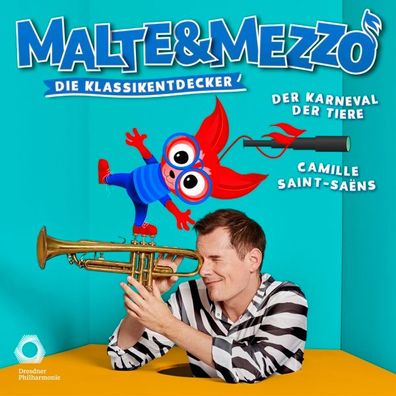 Malte &amp; Mezzo - Karneval der Tiere, 1 Audio-CD CD Malte &amp; M