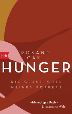 Hunger Die Geschichte meines Koerpers Roxane Gay