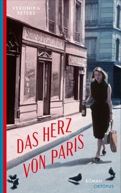 Das Herz von Paris Roman Peters, Veronika