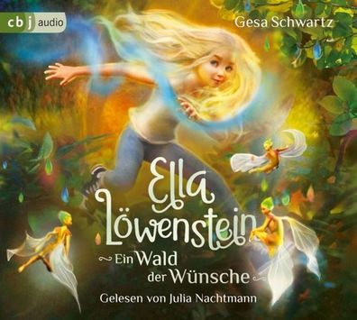 Ella Loewenstein - Ein Wald der Wuensche Eine magische Geschichte v