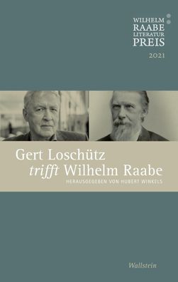Gert Loschuetz trifft Wilhelm Raabe Der Wilhelm Raabe-Literaturprei