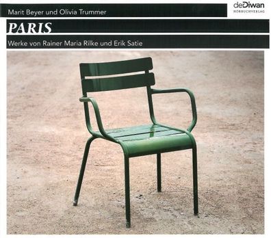 Paris, 1 Audio-CD Werke von Rainer Maria Rilke und Erik Satie, Lesu