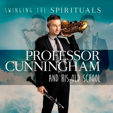 Swinging The Spirituals, 1 Audio-CD CD Professor Cunningham And His
