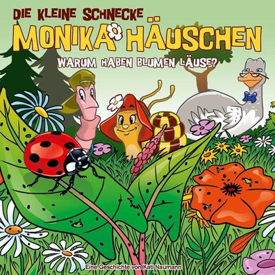 Monika Haeuschen 64 - Warum haben Blumen Laeuse? CD Kleine Schnecke