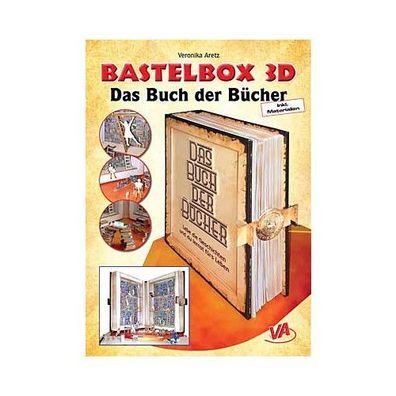 Bastelbox 3D - Das Buch der Buecher Veronika Aretz