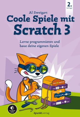 Coole Spiele mit Scratch 3 Lerne programmieren und baue deine eigen