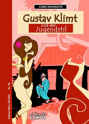 Comic-Biografie - Gustav Klimt und der Jugendstil Bloess, Willi Ed