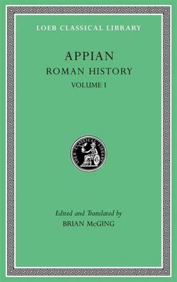 Roman History (Loeb Classical Library, Band 2), Appian