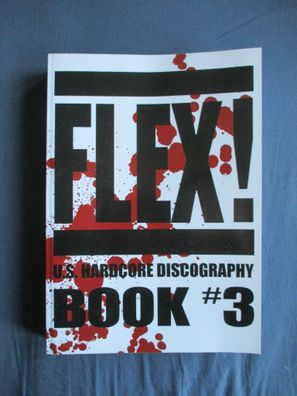 Flex! U.S. Hardcore Discography Book # 3, Softcover
