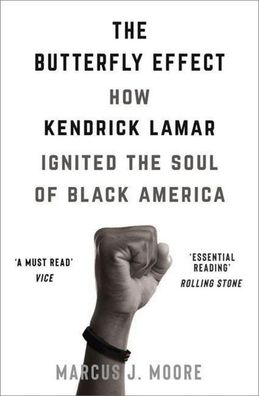 The Butterfly Effect: How Kendrick Lamar Ignited the Soul of Black America, ...