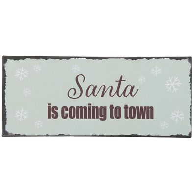Schild "Santa is coming to town" Metall Weihnachten Spruch Blech Weihnachtsmann