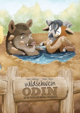 Wildschwein Odin: Auf der Suche nach wahrer Freundschaft, Tobias Wallrapp