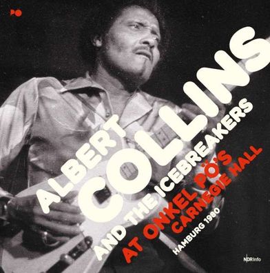 Albert Collins: At Onkel Pö's Carnegie Hall Hamburg '80 (180g) - - (Vinyl / ...