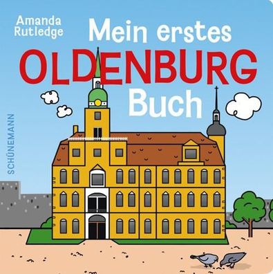 Mein erstes Oldenburg-Buch: Bilderbuch, Amanda Rutledge