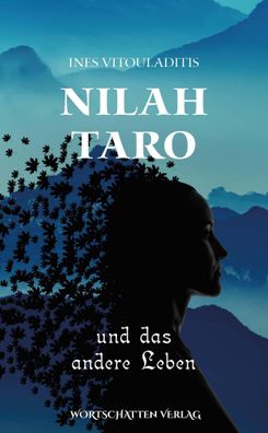 Nilah Taro und das andere Leben, Ines Vitouladitis