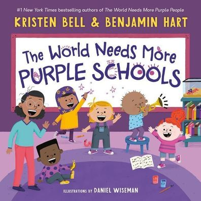 The World Needs More Purple Schools (My Purple World), Kristen Bell