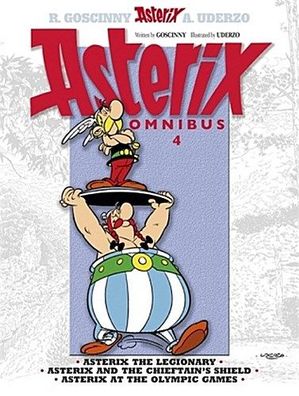 Asterix Omnibus 4: Asterix The Legionary, Asterix and The Chieftain's Shiel ...