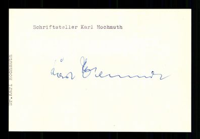 Karl Hochmuth 1919-2002 Schriftsteller Original Signiert ## BC 191662