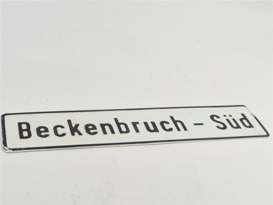 E320 Schild Metallschild Bahnhofsschild "Beckenbruch-Süd"