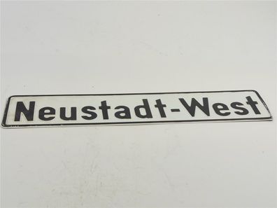 E320 Schild Metallschild Bahnhofsschild "Neustadt-West"