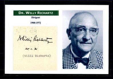 Dr. Willy Richartz (1900-1972) Dirigent Original Signiert + M 4426