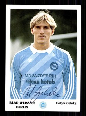 Holger Gehrke Autogrammkarte Blau-Weiss 90 Berlin 80er Jahre Original + A 69506