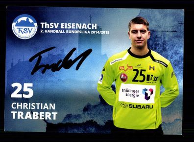 Christian Trabert Autogrammkarte THSV Eisenach 2014-15 Handball + A 165529
