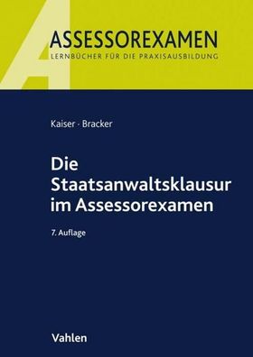 Die Staatsanwaltsklausur im Assessorexamen, Horst Kaiser