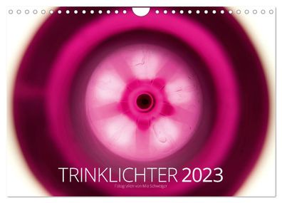 Trinklichter 2023 - Fotografien von Mio Schweiger 2023 Wandkalender