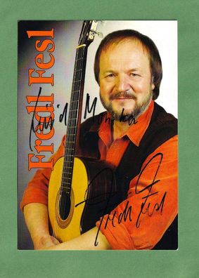 Fredl Fesl ( niederbayerischer Musiker und Sänger.) - persönlich signiert