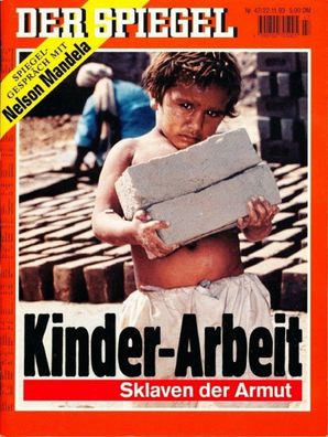 Der Spiegel Nr. 47 / 1993 Kinder-Arbeit - Sklaven der Armut