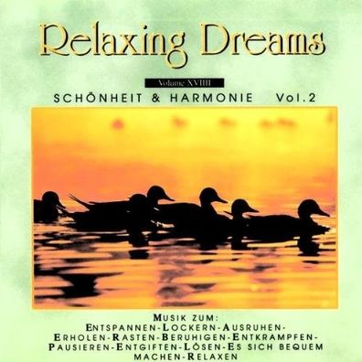 Relaxing Dreams Vol. XVIIII - Schönheit & Harmonie Vol. 2 (CD] Neuware