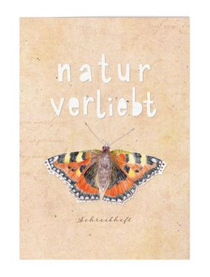 natur-verliebt: Schreibheft,