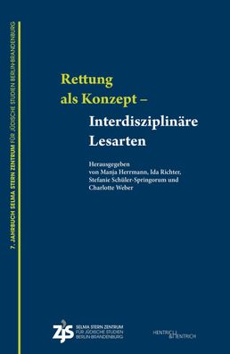 Rettung? als Konzept ? Interdisziplin?re Lesarten (Jahrbuch Selma Stern Ze ...