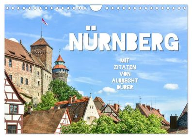 Nürnberg mit Zitaten von Albrecht Dürer 2023 Wandkalender