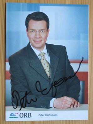 ORB Fernsehmoderator Peter Wachsmann - handsigniertes Autogramm!!!