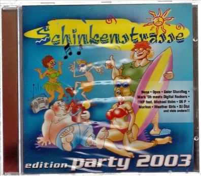 Schinkenstrasse - Party 2003 (CD] Neuware