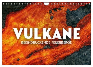 Vulkane - Beeindruckende Feuerberge 2023 Wandkalender