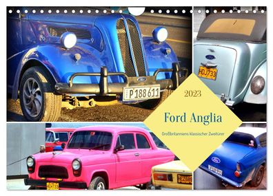 Ford Anglia - Großbritanniens klassischer Zweitürer 2023 Wandkalender